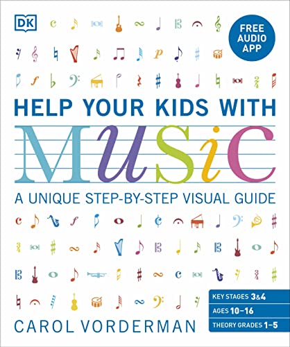 Help Your Kids with Music, Ages 10-16 (Grades 1-5): A Unique Step-by-Step Visual Guide & Free Audio App (DK Help Your Kids With)